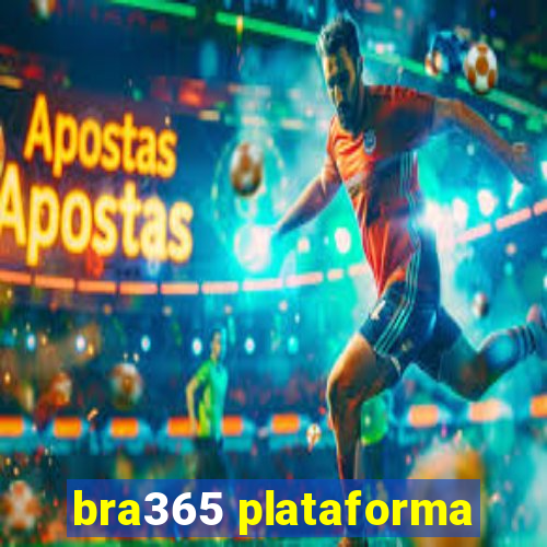 bra365 plataforma